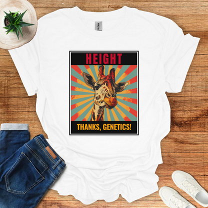 Height, Thanks Genetics T-Shirt