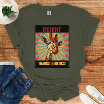 Height, Thanks Genetics T-Shirt