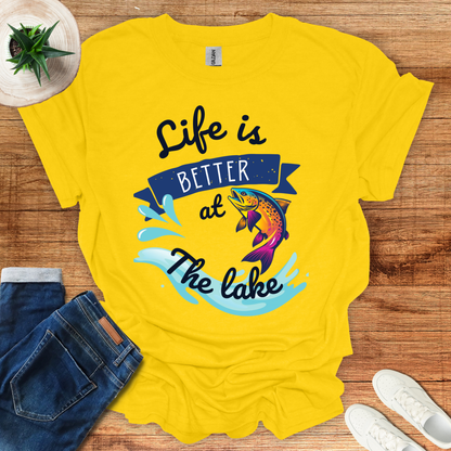 Life Is Better At Lake T-Shirt