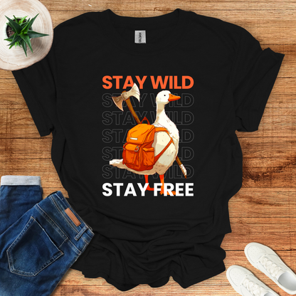 Stay Wild. Stay Free T-Shirt