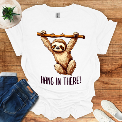 Hang In There T-Shirt