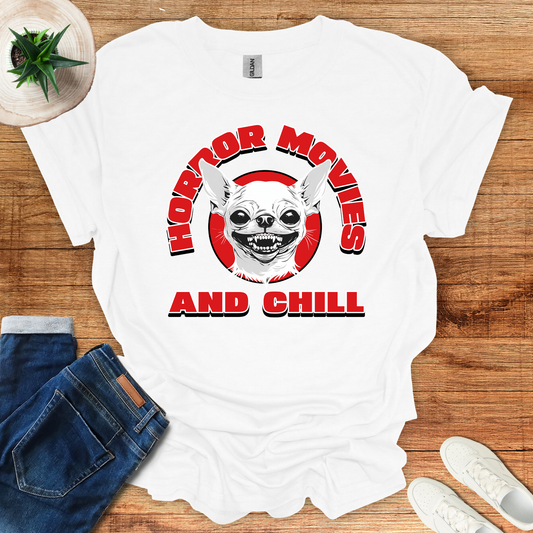 Horror Movies and Chill T-Shirt