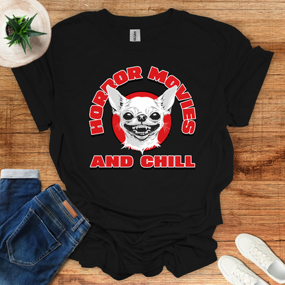 Horror Movies and Chill T-Shirt