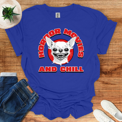 Horror Movies and Chill T-Shirt