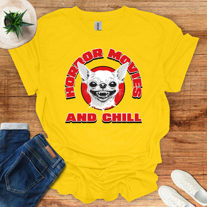 Horror Movies and Chill T-Shirt