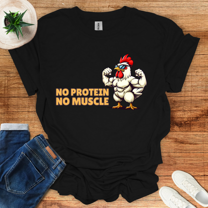 No Protein No Muscle T-Shirt