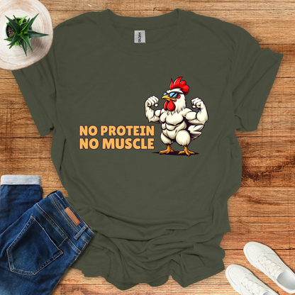 No Protein No Muscle T-Shirt