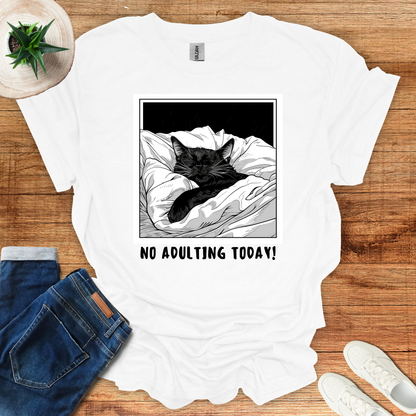 No Adulting Today T-Shirt