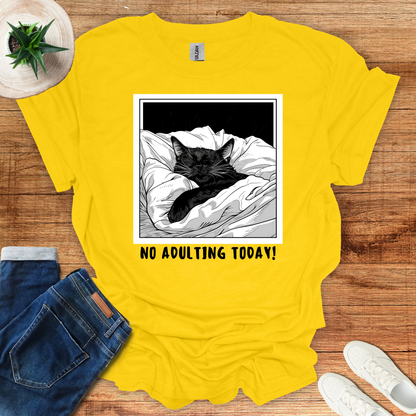 No Adulting Today T-Shirt