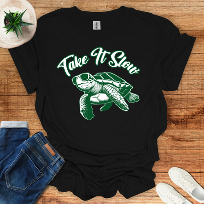 Take it Slow T-Shirt