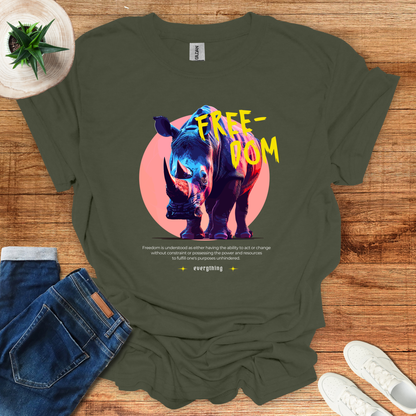 Freedom Is Everything T-Shirt