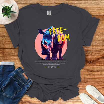 Freedom Is Everything T-Shirt