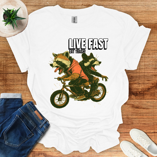 Live Fast, Eat Trash! T-Shirt