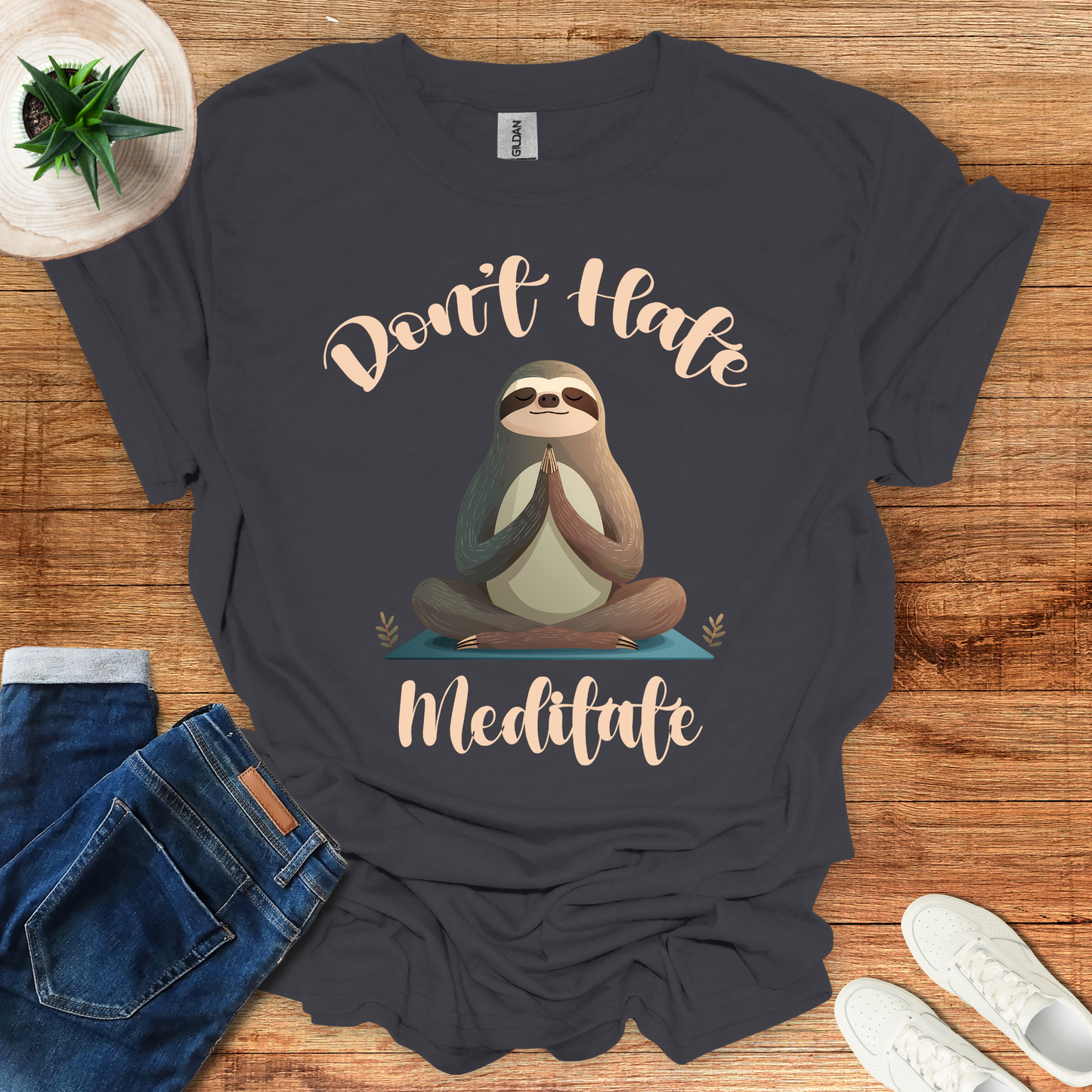 Don't Hate Meditate T-Shirt