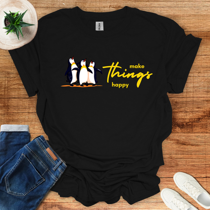 Make Things Happy T-Shirt