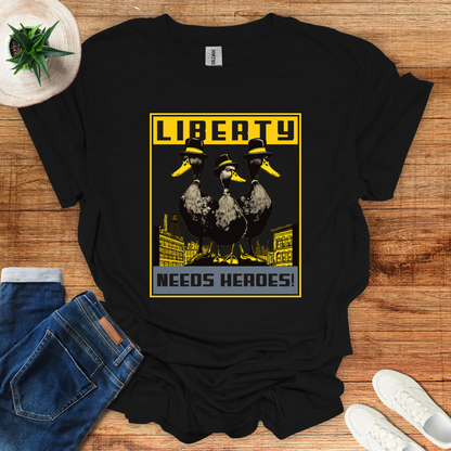 Liberty Needs Heros T-Shirt