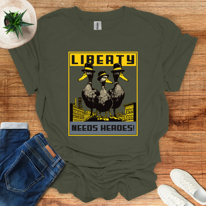 Liberty Needs Heros T-Shirt