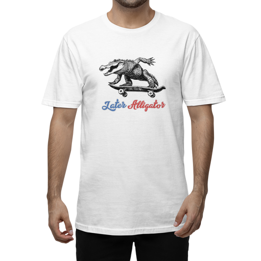 Later Alligator T-Shirt