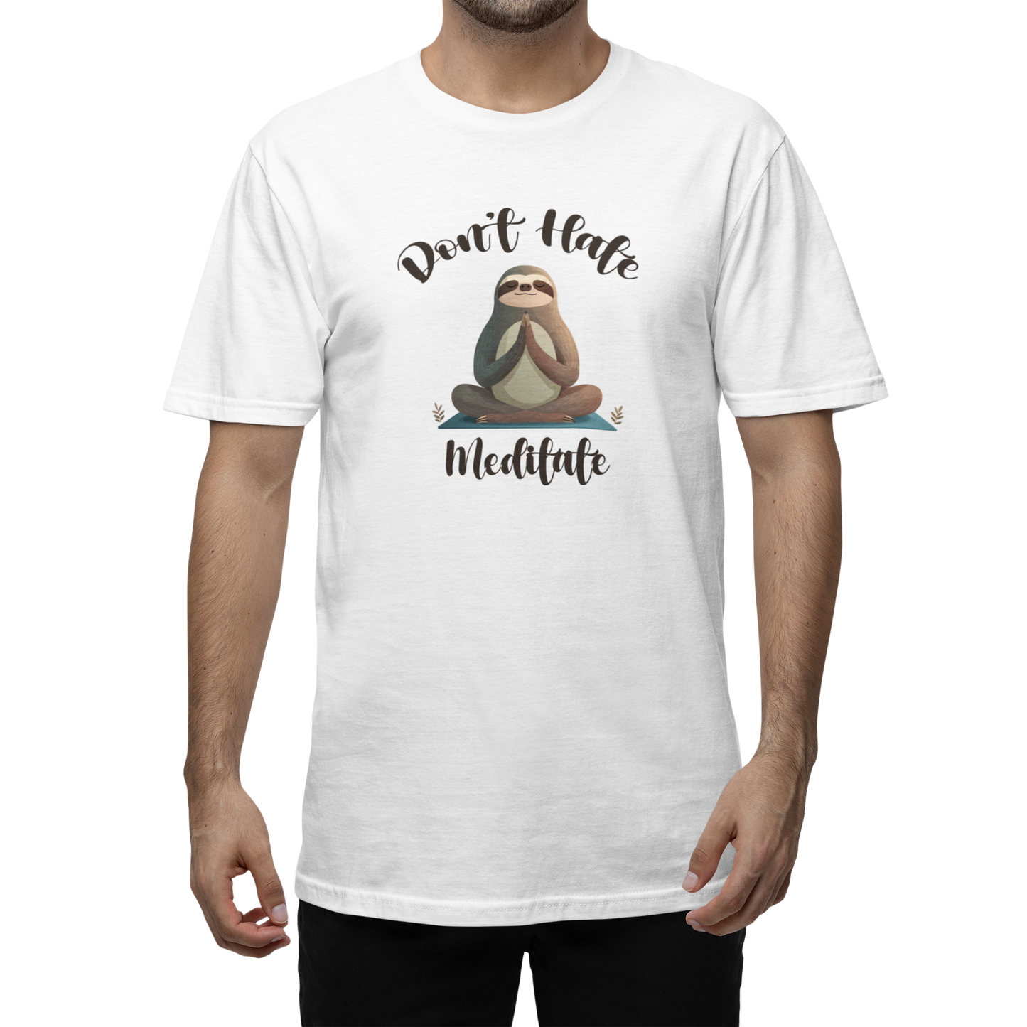 Don't Hate Meditate T-Shirt