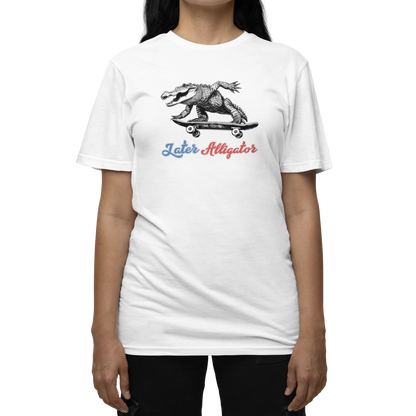 Later Alligator T-Shirt